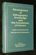 Development of Orthographic Knowledge and the Foundation of Literacy: a Memorial Festschrift for Edmund H. Henderson