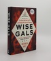 Wise Gals the Spies Who Built the Cia and Changed the Future of Espionage