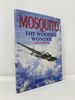 Mosquito: the Wooden Wonder