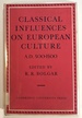 Classical Influences on European Culture a.D. 500-1500