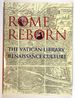 Rome Reborn: the Vatican Library and Renaissance Culture