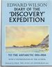 Diary of the Discovery Expedition to the Antarctic Regions 1901-1904