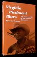 Virginia Piedmont Blues: the Lives and Art of Two Virginia Bluesmen