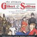 THe Ultimate Gilbert & Sullivan Collection