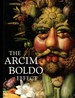 The Arcimboldo Effect: Transformations of the Face From the Sixteenth to the Twentieth Century