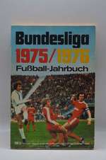 Bundesliga 1975/1976 Fussball Jahrbuch 1. Und 2. Bundesliga