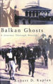 Balkan Ghosts: a Journey Through History