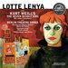 Lotte Lenya Sings Kurt Weill's The Seven Deadly Sins & Berlin Theater Songs
