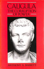 Caligula-the Corruption of Power