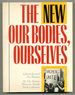 The New Our Bodies, Ourselves: a Book By and for Women