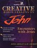 Creative Bible Lessons in John: Encounters with Jesus