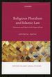 Religious Pluralism and Islamic Law: Dhimm? S and Others in the Empire of Law