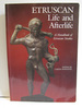 Etruscan Life and Afterlife a Handbook of Etruscan Studies