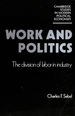 Work and Politics: the Division of Labour in Industry (Cambridge Studies in Modern Political Economies)