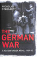 The German War: a Nation Under Arms, 1939-45