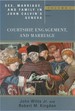 Sex, Marriage, and Family in John Calvin's Geneva, Volume I: Courtship, Engagement, and Marriage