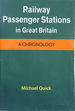 Railway Passenger Stations in Great Britain-a Chronology