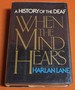 When the Mind Hears: a History of the Deaf