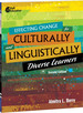 Effecting Change for Culturally and Linguistically Diverse Learners, 2nd Edition