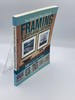 The Complete Photo Guide to Framing and Displaying Artwork 500 Full-Color How-to Photos