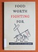 Food Worth Fighting for: From Food Riots to Food Banks