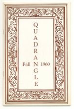Quadrangle  Vol. Xlv, No. 1, Fall 1960