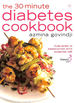 The 30-Minute Diabetes Cookbook