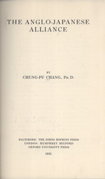 The Anglo-Japanese Alliance (John Hopkins University Studies in Historical and Political Science, 12)