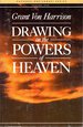 Drawing on the Powers of Heaven