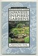 Japanese-Inspired Gardens: Adapting Japan's Design Traditions for Your Garden (21st-Century Gardening Series, Handbook #166)