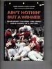 Ain't Nothin' But a Winner: Bear Bryant, the Goal Line Stand, and a Chance of a Lifetime