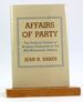 Affairs of Party: the Political Culture of Northern Democrats in the Mid-Nineteenth Century