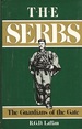 The Serbs: the Guardians of the Gate