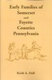 Early Families of Somerset and Fayette Counties, Pennsylvania