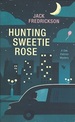 Hunting Sweetie Rose