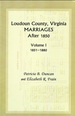 Loudoun County, Virginia Marriages After 1850: Volume I 1851-1880