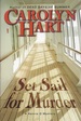 Set Sail for Murder: a Henrie O Mystery