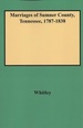 Marriages of Sumner County, Tennessee, 1787-1838