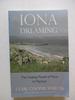 Iona Dreaming: the Healing Power of Place: the Healing Power of Place: a Memoir