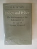 Policy and Police: the Enforcement of the Reformation in the Age of Thomas Cromwell