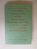 Descriptive Catalogue of the Pre-1868 Japanese Books, Manuscripts and Prints in the Library of the School of Oriental and African Studies