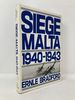 Siege: Malta, 1940-1943