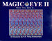 Magic Eye II: Now You See It...: No. 2 (Magic Eye: a New Way of Looking at the World)