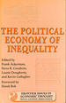 The Political Economy of Inequality (Frontier Issues in Economic Thought)