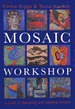 The Mosaic Workshop: a Practical Guide to Designing and Creating Mosaics
