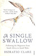 A Single Swallow: Following an Epic Journey From South Africa to South Wales