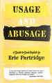 Usage and Abusage: a Guide to Good English