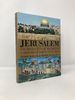 Jerusalem; Sacred City of Mankind a History of Forty Centuries