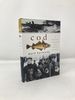 Cod: a Biography of the Fish That Changed the World