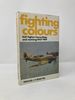 Fighting Colours: Raf Fighter Camouflage and Markings 1937-1969